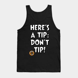 Here's a Tip... Tank Top